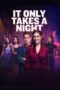 Nonton Film It Only Takes A Night (2023) Terbaru Nonton Film It Only Takes A Night (2023) Terbaru