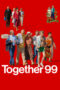 Nonton Film Together 99 (2023) Terbaru Nonton Film Together 99 (2023) Terbaru