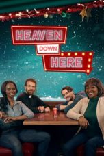 Nonton Film Heaven Down Here (2023) Terbaru