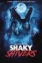 Nonton Film Shaky Shivers (2023) Terbaru Nonton Film Shaky Shivers (2023) Terbaru