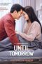 Nonton Film Until Tomorrow (2022) Terbaru Nonton Film Until Tomorrow (2022) Terbaru