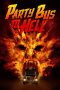 Nonton Film Party Bus To Hell (2018) Terbaru Nonton Film Party Bus To Hell (2018) Terbaru