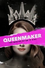 Nonton Film Queenmaker: The Making of an It Girl (2023) Terbaru