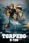 Nonton Film Torpedo (2019) Terbaru Nonton Film Torpedo (2019) Terbaru