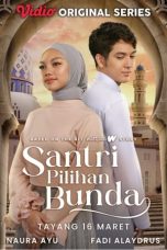 Nonton Film Santri Pilihan Bunda (2024) Terbaru