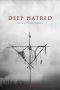 Nonton Film Deep Hatred (2022) Terbaru Nonton Film Deep Hatred (2022) Terbaru