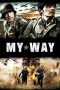 Nonton Film My Way (2011) Terbaru Nonton Film My Way (2011) Terbaru