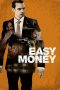 Nonton Film Easy Money (2010) Terbaru Nonton Film Easy Money (2010) Terbaru