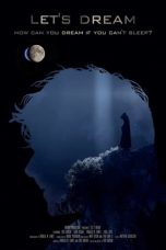 Nonton Film Let’s Dream (2021) Terbaru