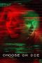Nonton Film Choose or Die (2022) Terbaru Nonton Film Choose or Die (2022) Terbaru
