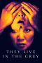 Nonton Film They Live in the Grey (2022) Terbaru Nonton Film They Live in the Grey (2022) Terbaru