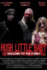 Nonton Film Hush Little Baby Welcome To The Family (2018) Terbaru