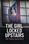 Nonton Film The Girl Locked Upstairs: The Tanya Kach Story (2024) Terbaru Nonton Film The Girl Locked Upstairs: The Tanya Kach Story (2024) Terbaru