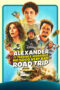 Nonton Film Alexander and the Terrible, Horrible, No Good, Very Bad Road Trip (2025) Terbaru
