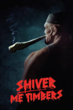 Nonton Film Shiver Me Timbers (2025) Terbaru