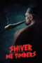 Nonton Film Shiver Me Timbers (2025) Terbaru